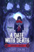 A Date with Death by Scott Colby