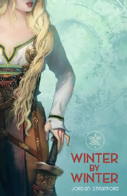 Winter by Winter: Volume 1 by Jordan Stratford