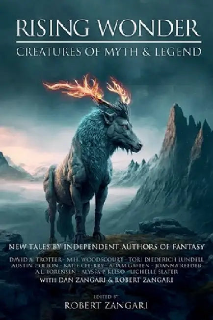 Rising Wonder: Creatures of Myth & Legend by Zangari, Robert