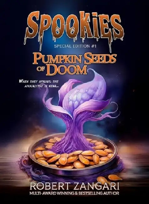 Pumpkin Seeds of Doom by Robert Zangari