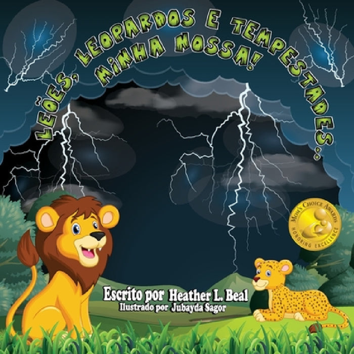 Leões, Leopardos e Tempestades..minha nossa! (Portuguese Edition): Um livro de segurança de tempestades by Heather L. Beal