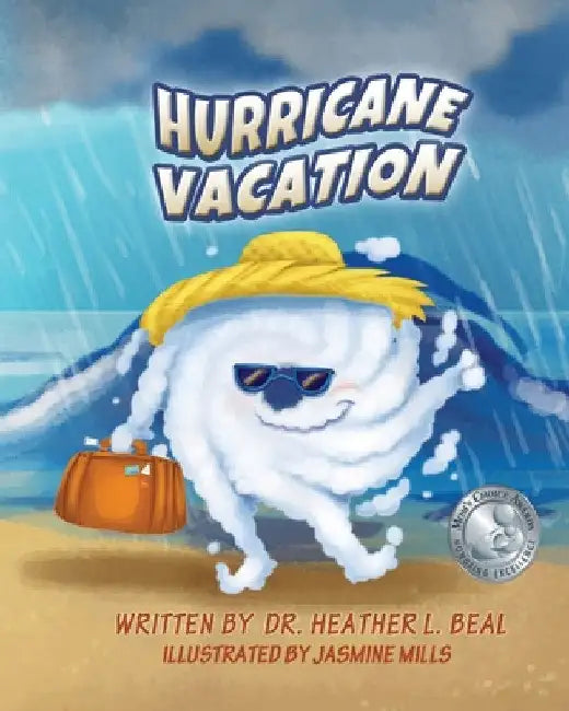 Hurricane Vacation: A Hurricane Preparedness Book by Heather L. Beal