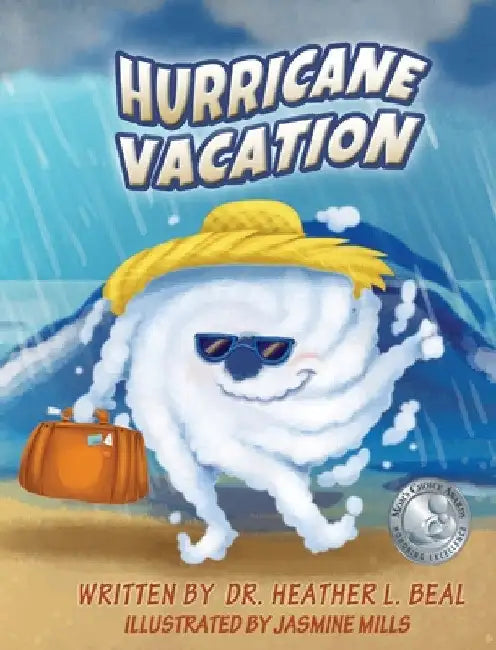 Hurricane Vacation: A Hurricane Preparedness Book by Heather L. Beal