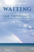 Waiting: 568 Thoughts While Waiting for a Heart Transplant by Kate O'Boyle