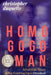 Homo Gogo Man: A Fairytale About A Boy Growing Up In Discoland by Christopher DuQuette
