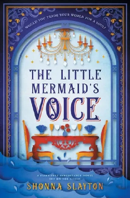 The Little Mermaid's Voice by Shonna Slayton