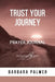 Trust Your Journey Prayer Journal by Barbara Palmer
