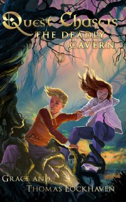 The Deadly Cavern (Book 1): Quest Chasers by Thomas Lockhaven, Grace Lockhaven, David Aretha