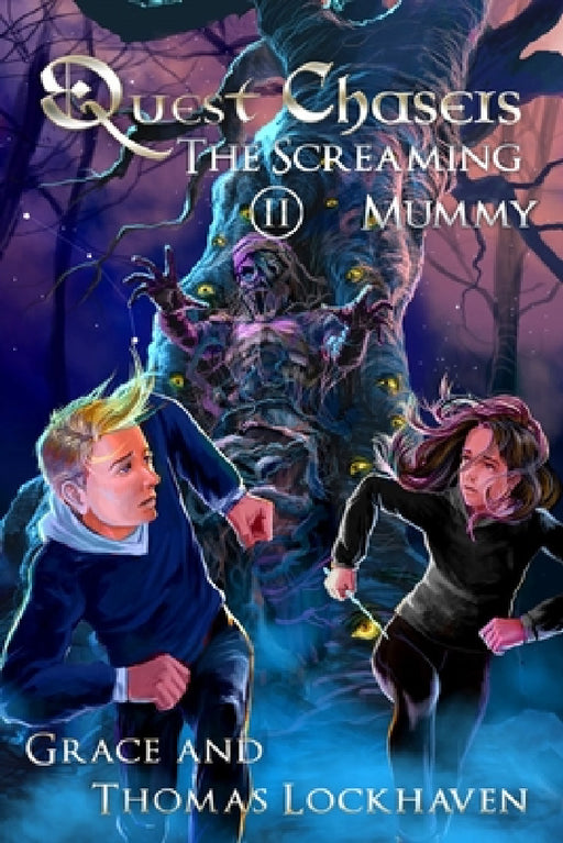 The Screaming Mummy (Book 2): Quest Chasers by Thomas Lockhaven, Grace Lockhaven, David Aretha