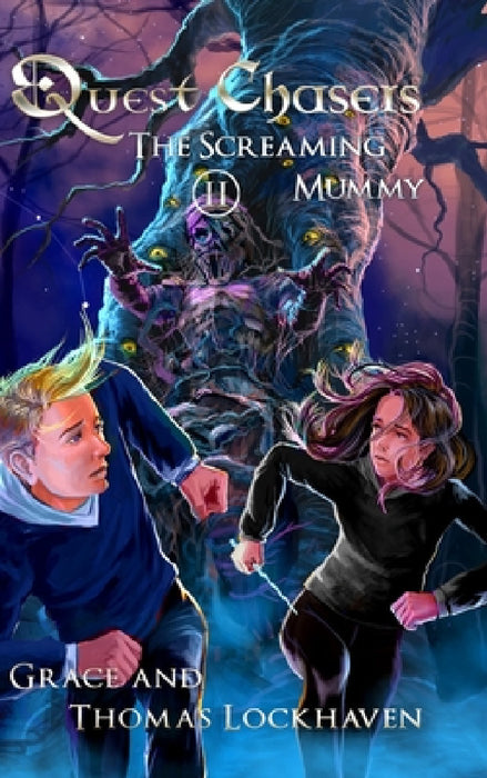 The Screaming Mummy (Book 2): Quest Chasers by Thomas Lockhaven, Grace Lockhaven, David Aretha
