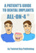 A Patient's Guide to Dental Implants: All-on-4 by Twisted Key Publishing