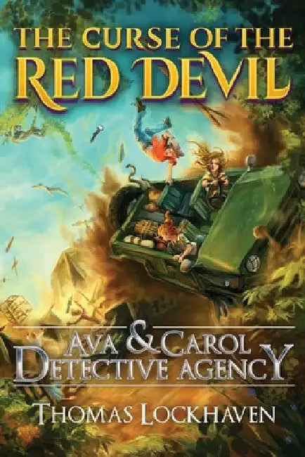 The Curse of the Red Devil (Book 7): Ava & Carol Detective Agency by Thomas Lockhaven