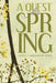 A Quest for Spring by Mujumdar Dixit, Monica