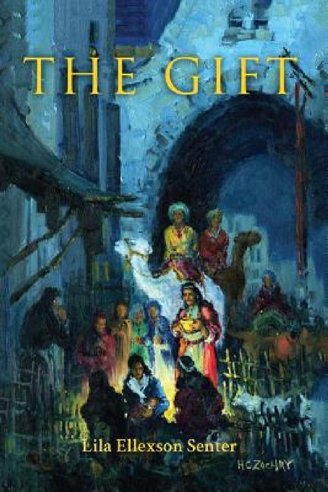 The Gift by Lila Ellexson Senter