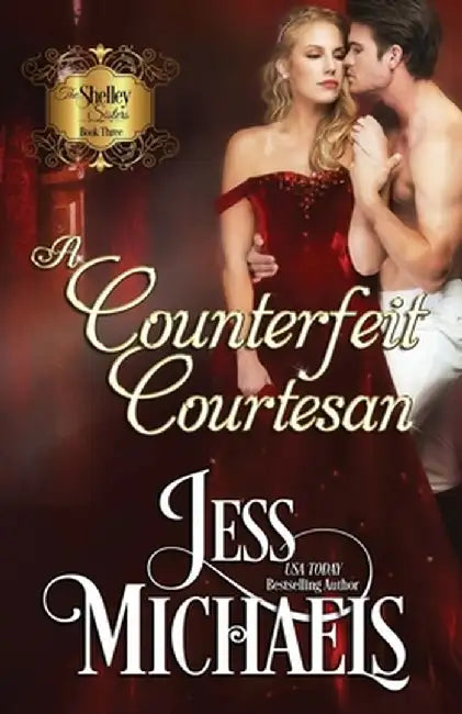 A Counterfeit Courtesan by Jess Michaels