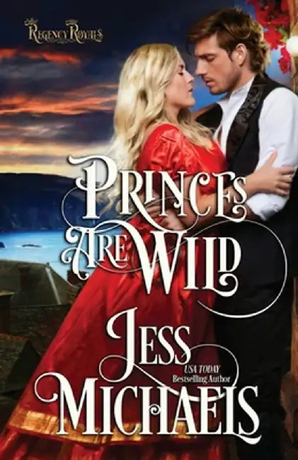Princes Are Wild by Jess Michaels