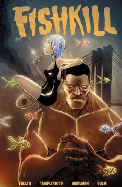 Fishkill by Dan Fogler