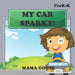 My Car Sparky! by Mama Goose