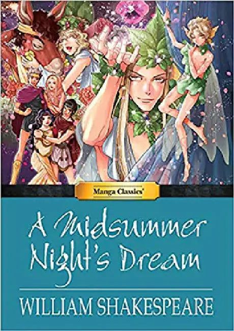 A Midsummer Night's Dream by William Shakespeare