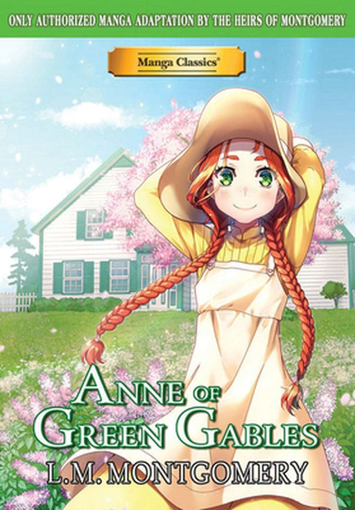 Manga Classics Anne of Green Gables by L. M. Montgomery