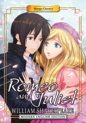 Manga Classics: Romeo and Juliet (Modern English Edition) by William Shakespeare