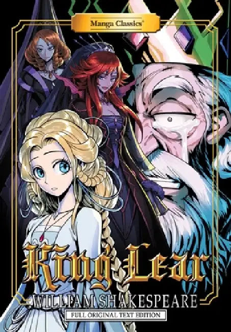 Manga Classics: King Lear - Full Original Text Edition (Paperback) by William Shakespeare, Julien Choy, Andy Hung