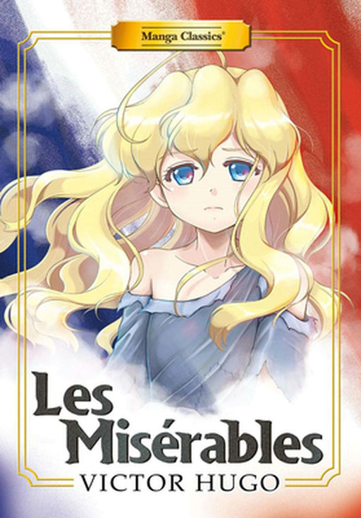 Manga Classics: Les Miserables (New Printing) by Victor Hugo