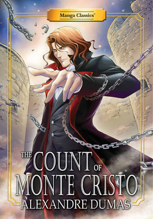 Manga Classics Count of Monte Cristo: New Edition by Alexandre Dumas