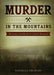 Murder in the Mountains: The Justus and Meadows Family Massacre by Georgia Charles
