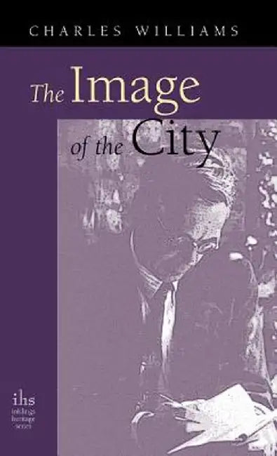 Image of the City (and Other Essays) by Charles Williams