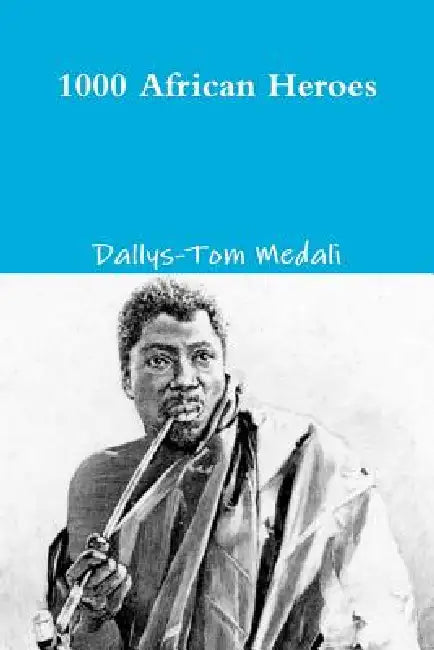 1000 African Heroes by Dallys-Tom Medali