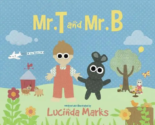 Mr. T and Mr. B by Lucinda Marks
