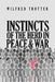 Instincts of the Herd in Peace and War by Wilfred Trotter