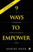 9 Ways to Empower by Gemini Dhar