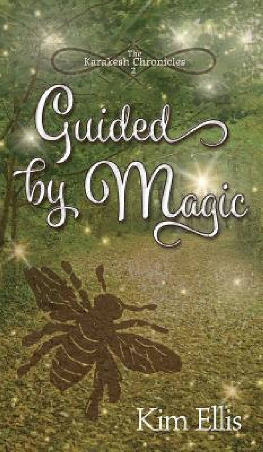 Guided by Magic by Kim Ellis, Kim Ellis