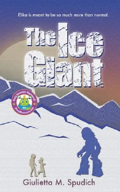 The Ice Giant by Giulietta M. Spudich