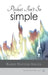Peshat Isn't So Simple: Essays on Developing a Religious Methodology to Bible Study by Hayyim Angel