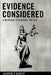 Evidence Considered: A Response To Evidence For God by Glenton Jelbert