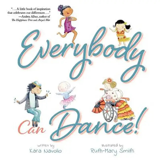Everybody Can Dance! by Kara Navolio