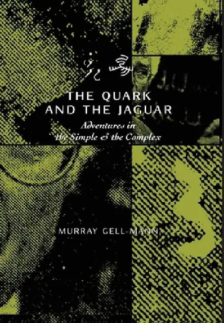The Quark & the Jaguar by Murray Gell-Mann