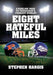 Eight Hateful Miles: A Sideline Pass to Tennessee's Fiercest Rivalry by Stephen Hargis