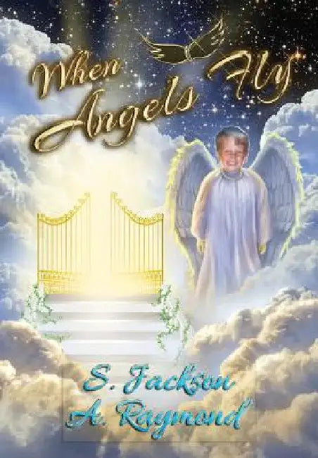When Angels Fly by S. Jackson