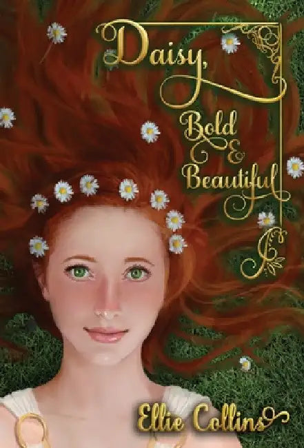 Daisy, Bold & Beautiful by Ellie Collins