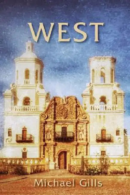 West by Michael Gills