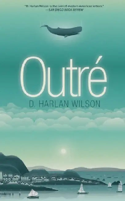 Outré by D. Harlan Wilson