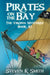 Pirates on the Bay by Steven K. Smith