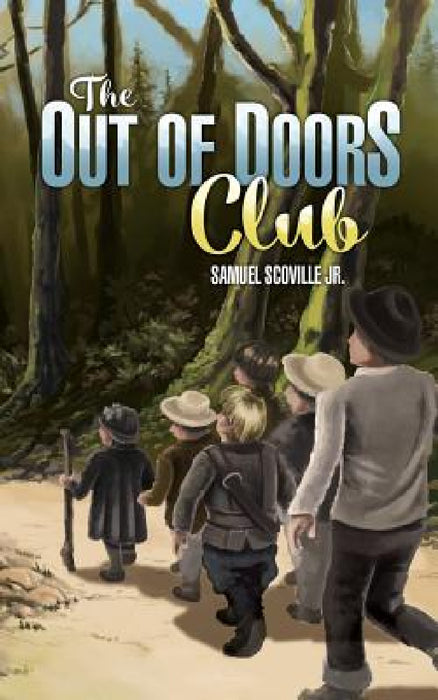 The Out of Doors Club by Jr. Scoville Samuel