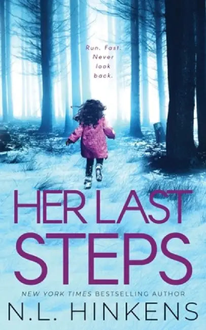Her Last Steps: A psychological suspense thriller by N. L. Hinkens