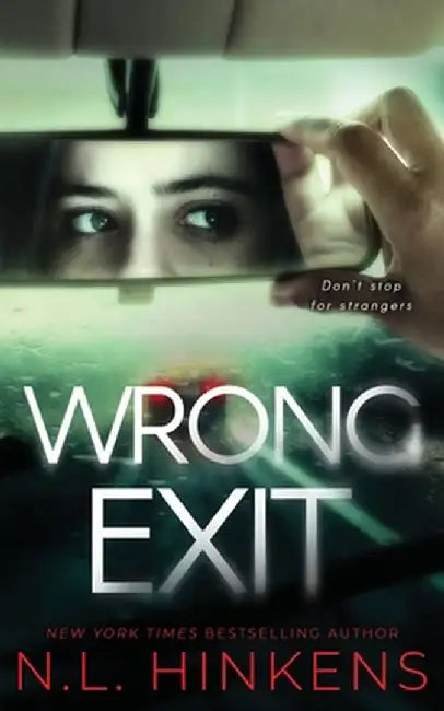 Wrong Exit: A psychological suspense thriller by N. L. Hinkens