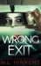 Wrong Exit: A psychological suspense thriller by N. L. Hinkens